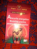 Grigori Kapita / scoala bioenergeticii - atacurile energetice . Modalitati practice pentru apararea copiilor // 167 pagini ( !!!!!! Stare - poze)