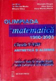 OLIMPIADA DE MATEMATICA 1990-2003. CLASELE V-VIII ARITMETICA SI ALGEBRA-ION GHICA, GHEORGHE DRUGAN SI COLAB-357904