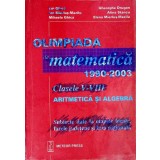 OLIMPIADA DE MATEMATICA 1990-2003. CLASELE V-VIII ARITMETICA SI ALGEBRA-ION GHICA, GHEORGHE DRUGAN SI COLAB-357904