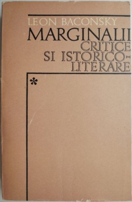 Marginalii. Critice si istorico-literare &amp;ndash; Leon Baconsky foto