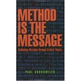 Method is the Message