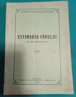 ESTIMAREA F&amp;Acirc;NULUI * GR. OBRAZENCU / 1943 * 300 foto