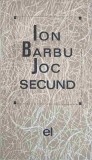 Joc Secund - Ion Barbu - Poezie Rom&acirc;nească - Editura Pentru Literatură 1966 - Carte Beletristică