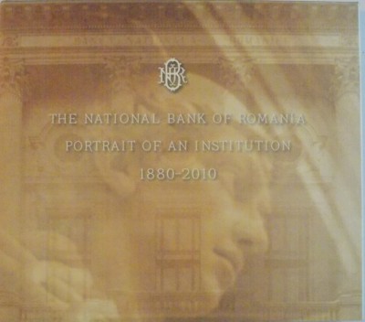 THE NATIONAL BANK OF ROMANIA, PORTRAIT OF AN INSTITUTION 1880-2010 foto