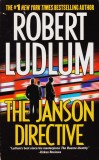 Carte in limba engleza: Robert Ludlum - The Janson Directive