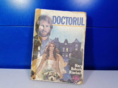 Mary Roberts Rinehart - Doctorul / C33 foto