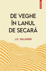 De veghe in lanul de secara - Polirom