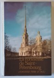 LA FORTERESSE DE SAINT - PETERSBOURG ( FORTERESSE PIERRE - ET - PAUL ) , GUIDE ILLUSTRE , 1989