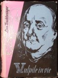 Vulpile in Vie - Lion Feuchtwanger (1958), Roman, Editura de Stat, 796 Pagini, Limba Romana