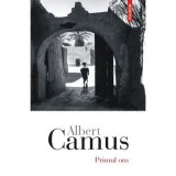 Primul om - Albert Camus