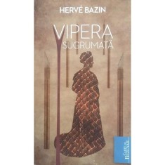 Carte Herve Bazin - Vipera Sugrumata foto