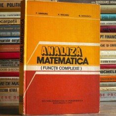 Analiză Matematică - Funcții Complexe - P. Hamburg, P. Mocanu - 1982 - Carte de Matematică