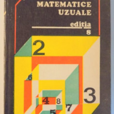 TABELE MATEMATICE UZUALE de E. ROGAI , C. TEODORESCU , EDITIA A VIII A REVAZUTA SI IMBUNATATITA