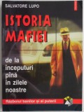 Istoria Mafiei. De la inceputuri pana in zilele noastre - Salvatore Lupo. Carte de Istorie