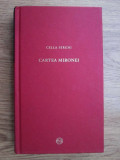 Cella Serghi - Cartea Mironei (2010, editie cartonata)