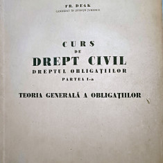 CURS de DREPT CIVIL .DREPTUL OBLIGATIILOR TEORIA GENERALA A OBLIGATIILOR FR DEAK