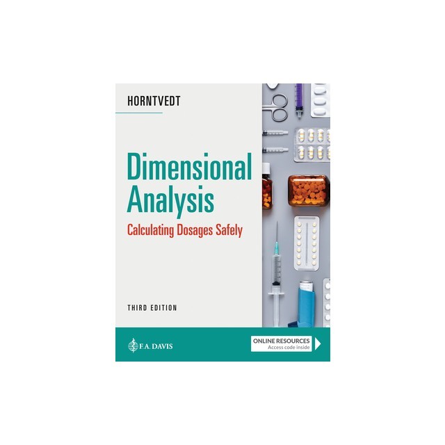 Dimensional Analysis: Calculating Dosages Safely