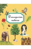 Descoperim natura, Autor Anonim