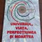 Universul, viaţa, perfecţiunea şi moartea