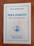 Omraam Mikhael Aivanhov, Noul păm&acirc;nt. Metode, exerciții, formule, rugăciuni