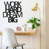 Decoratiune de perete, Work Hard Dream Big, Metal, Dimensiune: 65 x 70 cm, Negru, Tanelorn