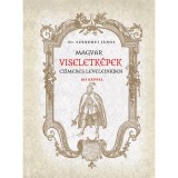 Magyar viseletk&eacute;pek cz&iacute;meres leveleinkben - Dr. Szendrei J&aacute;nos