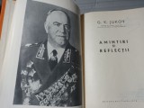 AMINTIRI SI REFLECȚII - G. K. JUKOV, EDITURA MILITARA, 1970, 822 PAG PLUS NUMEROASE ILUSTRATII, COPERTI CARTONATE