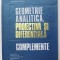 GEOMETRIE ANALITICA , PROIECTIVA SI DIFERENTIALA. COMPLEMENTE de N. MIHAILEANU , 1972
