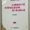 Liberte couleur d`aigle de Gilles Plazy - Paris, 1969*Dedicatie