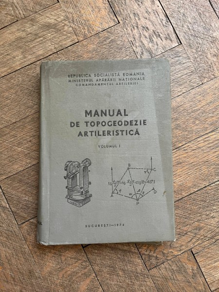 Manual de topogeodezie artileristica volumul I