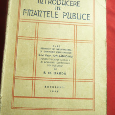 I.Raducanu si RM Oarda - Introducere in Finantele Publice -1946 Prima Ed , 255p