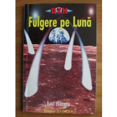 Luc Burgin - Fulgere pe luna