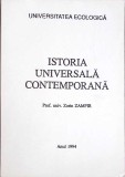 Istoria Universala Contemporana - Zorin Zamfir, 1994, Universitatea Ecologica, Carte Istorie