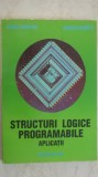 Aurel Gontean, Mircea Babaita - Structuri logice programabile. Aplicatii (trimit cartea oriunde in tara), 1997