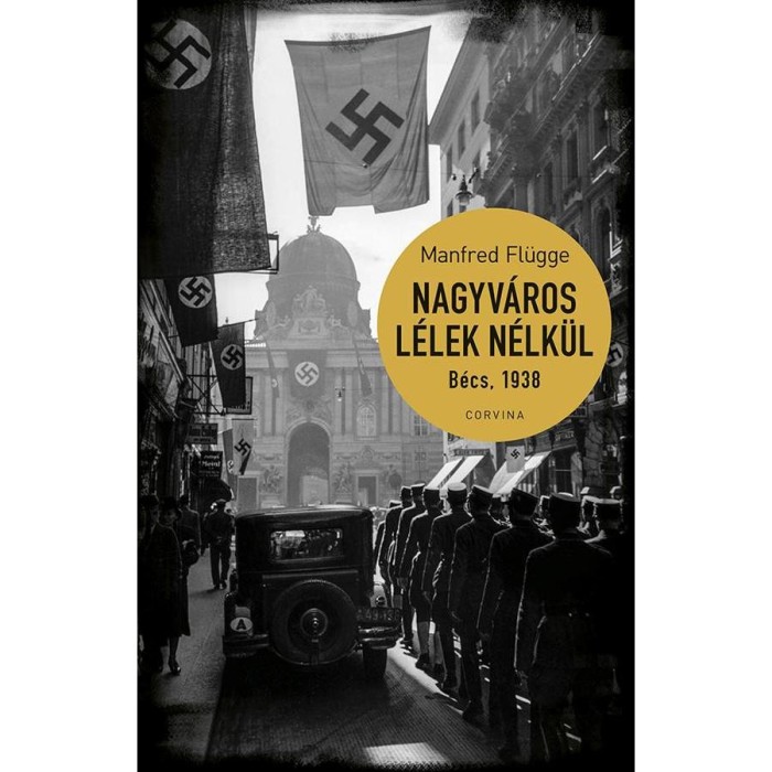 Nagyv&aacute;ros l&eacute;lek n&eacute;lk&uuml;l. B&eacute;cs 1938 - Manfred Fl&uuml;gge