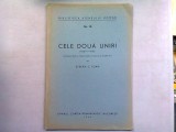 CELE DOUA UNIRI (1859-1918) - STEFAN C. IOAN