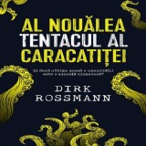 Al nouălea tentacul al caracatiței. Și dacă ultima șansă a umanității este o alianță climatică? - Paperback brosat - Dirk Rossmann - RAO