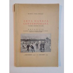ARTA DANEZA CONTEMPORANA (ULTIMII CINCIZECI DE ANI). EXPOZITIE. 5 DECEMBRIE 1936 - 18 IANUARIE 1937