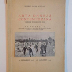 ARTA DANEZA CONTEMPORANA (ULTIMII CINCIZECI DE ANI). EXPOZITIE. 5 DECEMBRIE 1936 - 18 IANUARIE 1937
