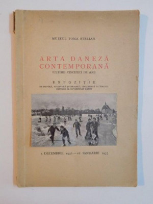 ARTA DANEZA CONTEMPORANA (ULTIMII CINCIZECI DE ANI). EXPOZITIE. 5 DECEMBRIE 1936 - 18 IANUARIE 1937 foto