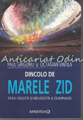 Dincolo De Marele Zid - Paul Grigoriu, Octavian Vintila foto