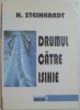 Drumul catre isihie : inedite / N. Steinhardt