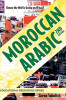 Moroccan Arabic - Shnoo the Hell Is Going on H&#039;Naa? a Practical Guide to Learning Moroccan Darija - The Arabic Dialect of Morocco (2nd Edition)