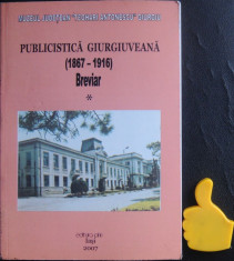 Publicistica giurgiuveana 1867-1916 breviar vol I Mircea Colosenco foto