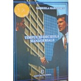 TIMPUL SI DECIZIILE MANAGERIALE-GABRIELA MARINESCU-223478