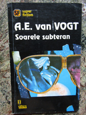 A. E. VAN VOGT - SOARELE SUBTERAN foto