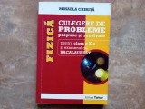 Fizica - Culegere de probleme propuse si rezolvate clasa A X-a de Mihaela Chirita