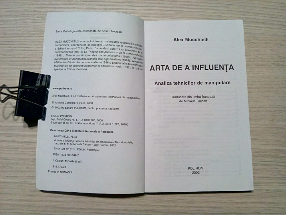 ARTA DE A INFLUENTA - Analiza Tehnicilor de Manipulare - Alex Mucchielli -  2002, Alta editura | Okazii.ro