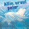 Alfie, Ursul Polar, David Bedford - Editura Univers Enciclopedic