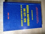 Razboiul neatarnarii din 1877-1878. Acte si documente aradene - Prof dr. Alexandru Roz (Editura Universitatii ,,Vasile Goldis,, Arad, 1998)